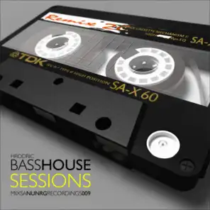 Bass House Sessions