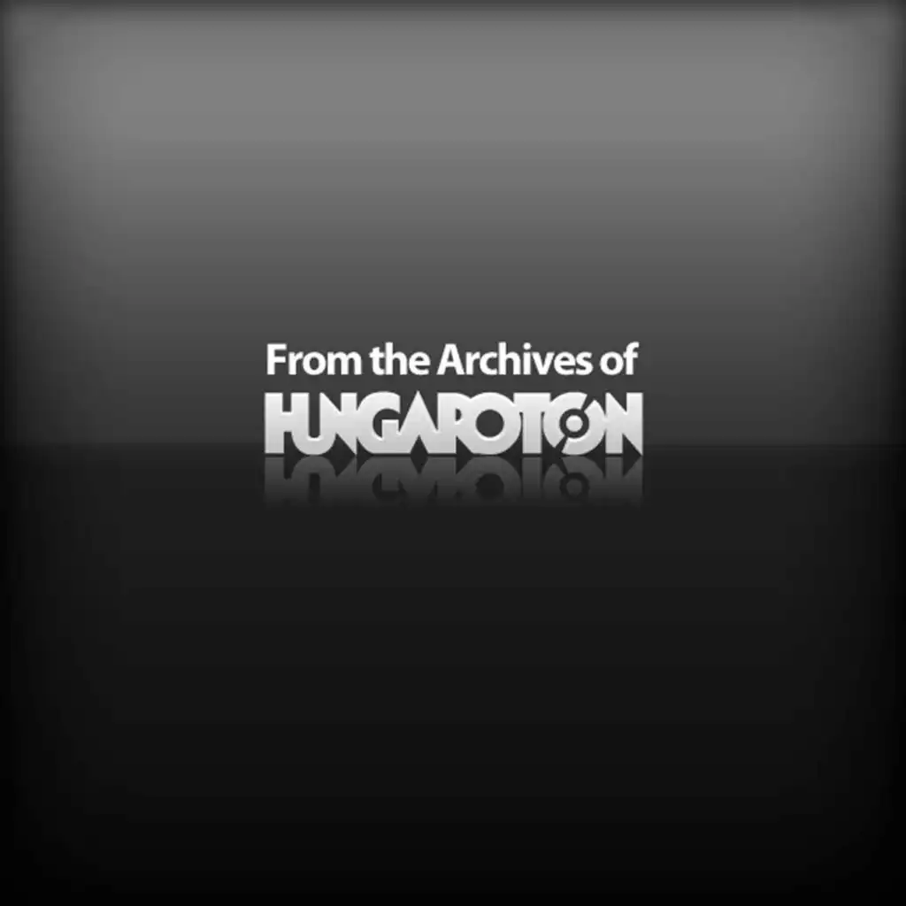 From the Archives of Hungaroton