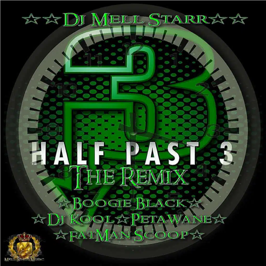Half Past 3 (Remix) [feat. Boogie Black, Dj Kool, Fatman Scoop & Otis Redding]