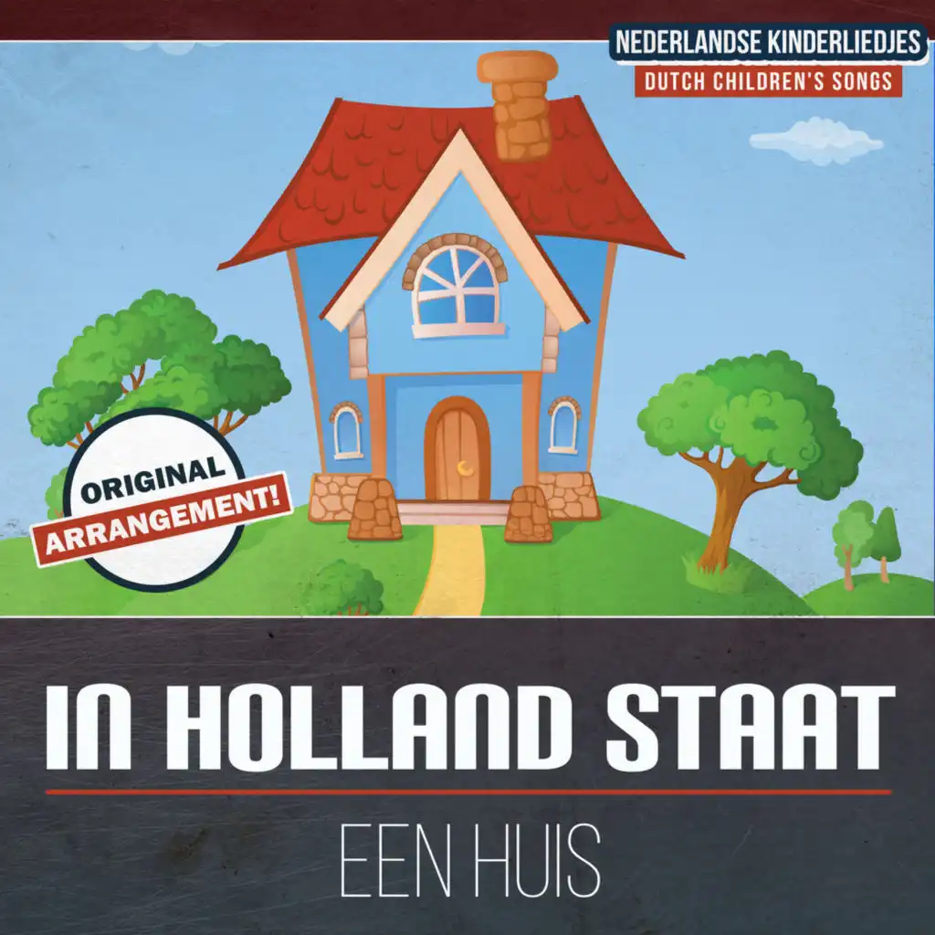 In Holland Staat Een Huis