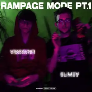 Rampage Mode, Ч. 1