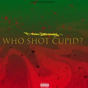 Who Shot Cupid?