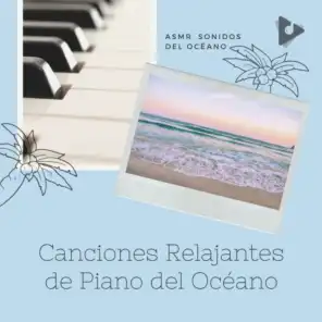 Canciones Relajantes de Piano del Océano