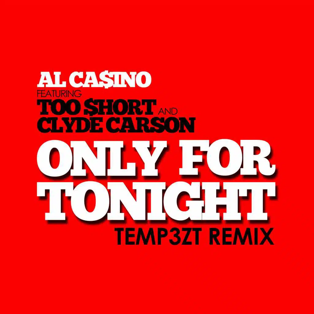 Al Ca$ino, Too $hort, Clyde Carson