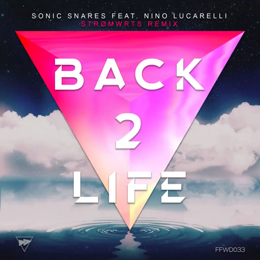 Back 2 Life (Strømwrts Remix) [feat. Nino Lucarelli]