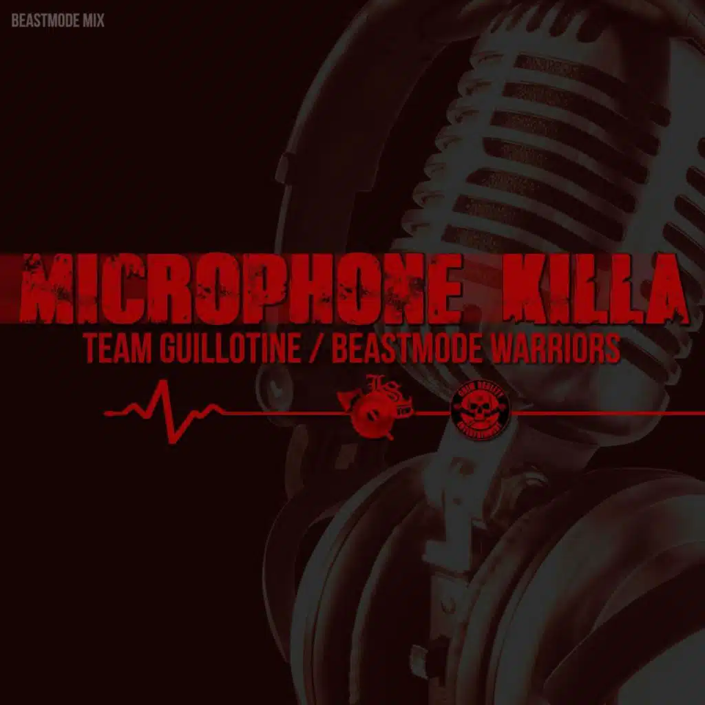Microphone Killa (Beastmode Mix)