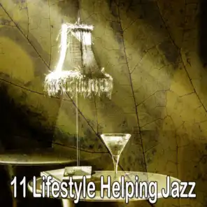 11 Lifestyle Helping Jazz