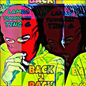 Back 2 Back (feat. Tino G & Lambo)