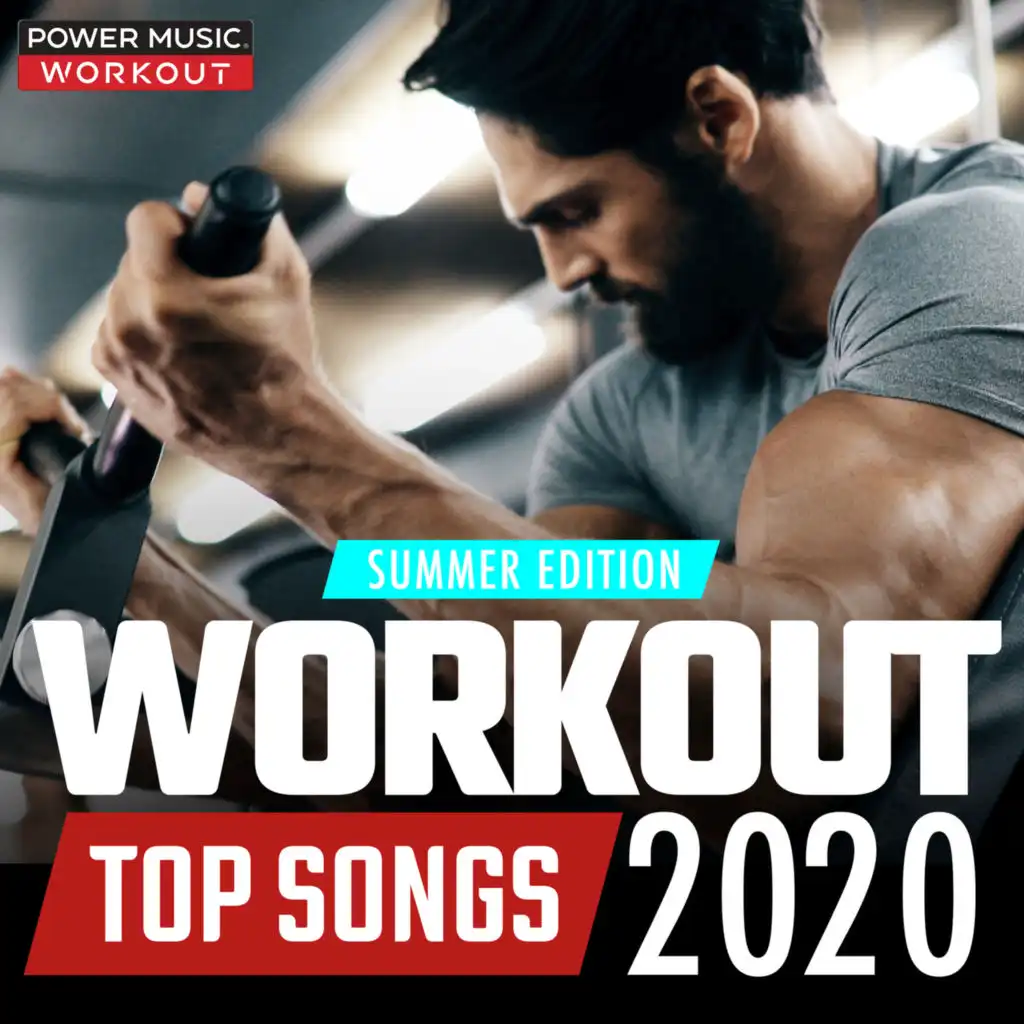 Workout Top Songs 2020 - Summer Edition