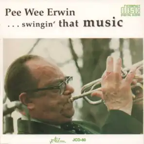 Pee Wee Erwin...Swingin' That Music