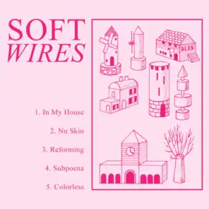 Soft Wires EP