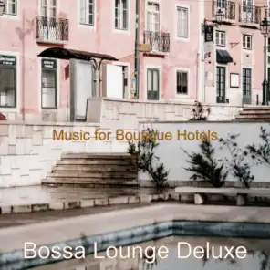 Moods for Boutique Hotels - Calm Alto Sax Bossa