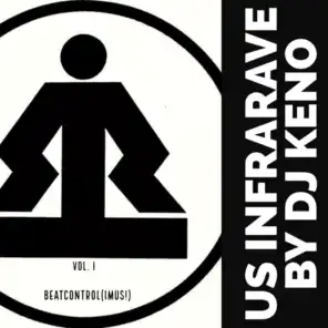 US Infrarave By DJ Keno, Vol. I