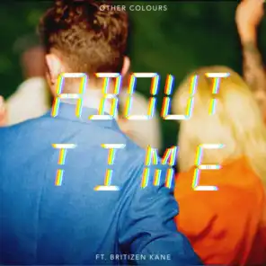 About Time (feat. Britizen Kane)