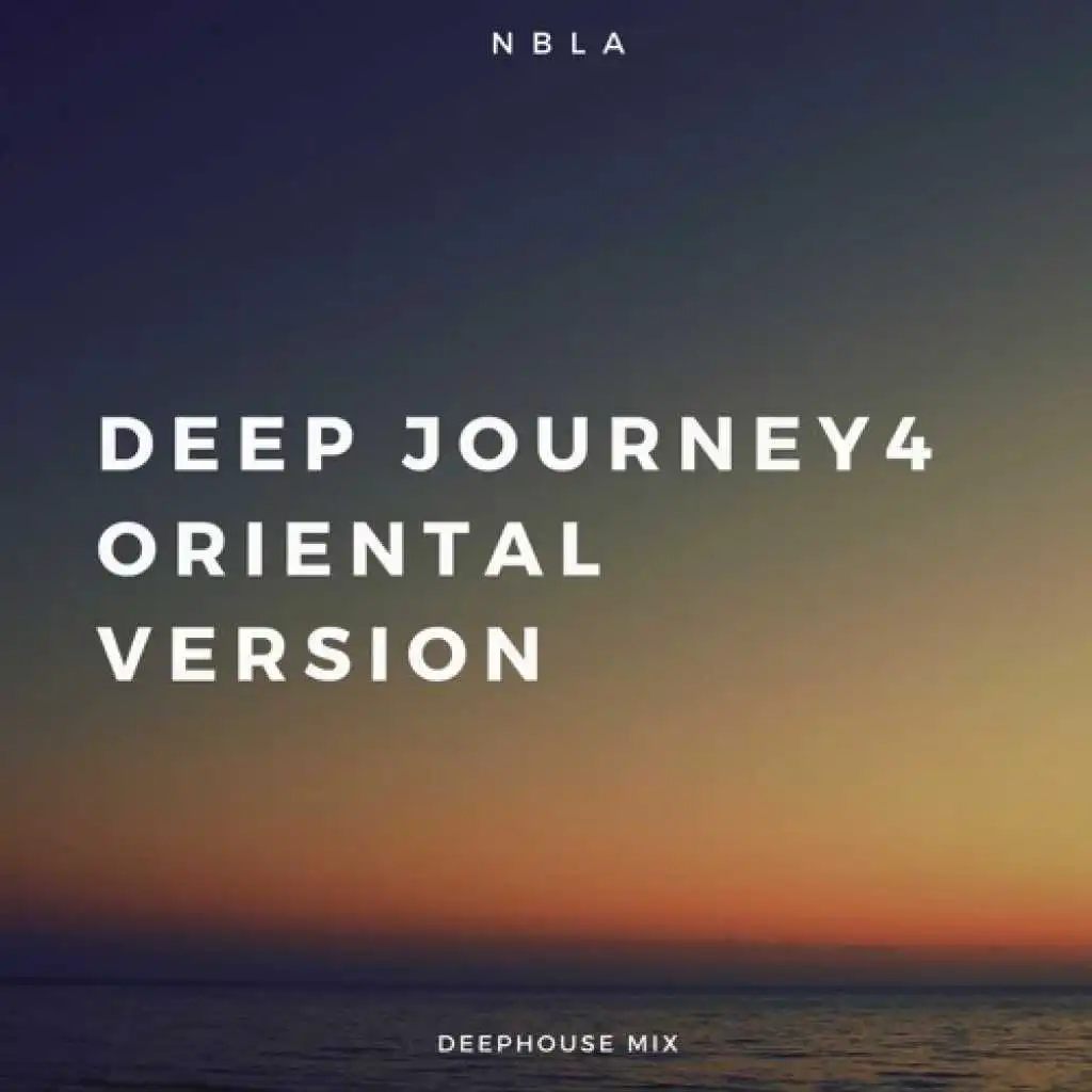 DEEP JOURNEY 4 (Orientalversion)