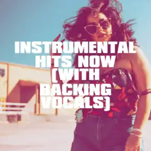 Instrumental Hits Now (With Backing Vocals)