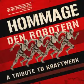 Hommage den Robotern: A Tribute To Kraftwerk