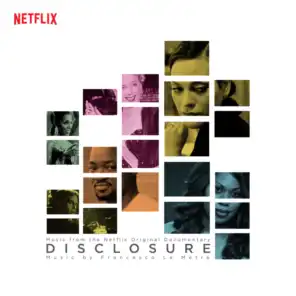 Disclosure (Music from the Netflix Original Documentary)