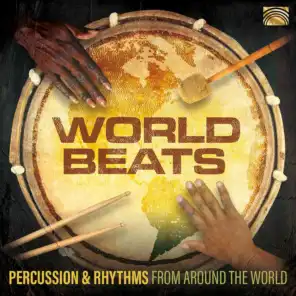 World Beats: Percussion & Rhythms from Around the World
