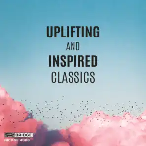 Uplifting and Inspired Classics