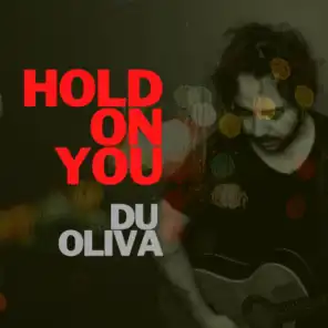 Hold on You