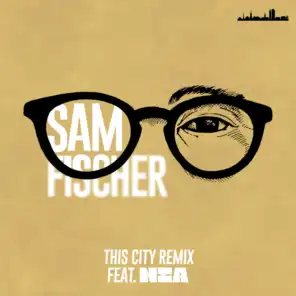 This City Remix (feat. Nea)