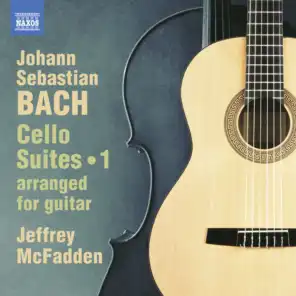 Cello Suite No. 1 in G Major, BWV 1007 (Arr. J. McFadden for Guitar): IV. Sarabande
