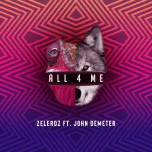 All 4 Me (feat. John Demeter)