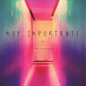 Muy Importante (feat. Maxii)