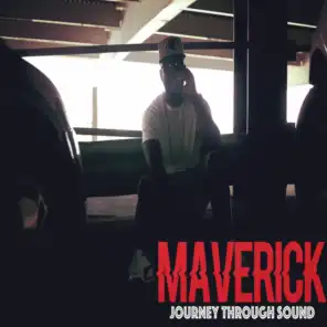 Maverick Journey Through Sound