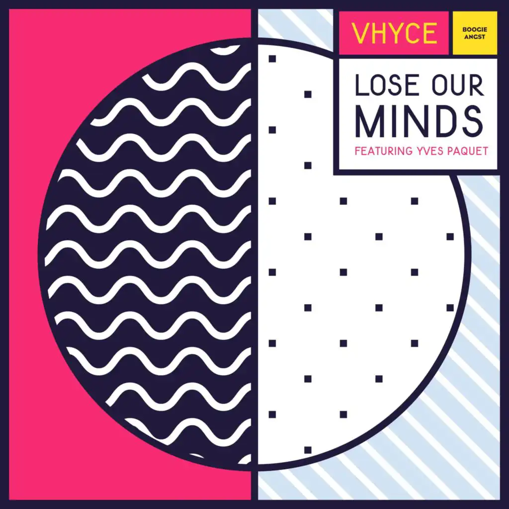 Lose Our Minds (Club Version) [feat. Yves Paquet]