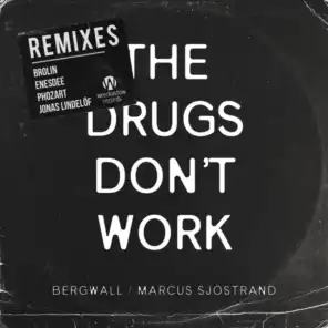The Drugs Don't Work (Jonas Lindelöf PsyTrance Remix) [feat. Marcus Sjöstrand]