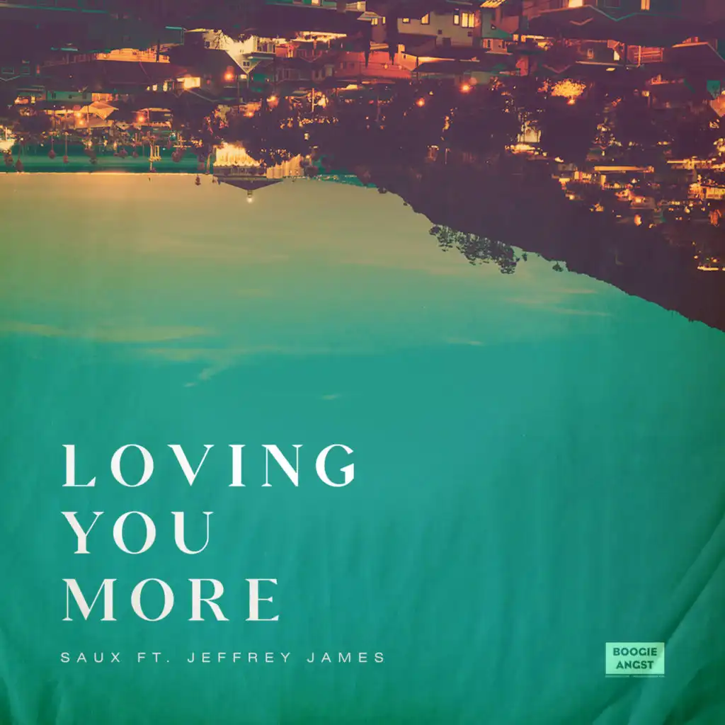 Loving You More (feat. Jeffrey James)