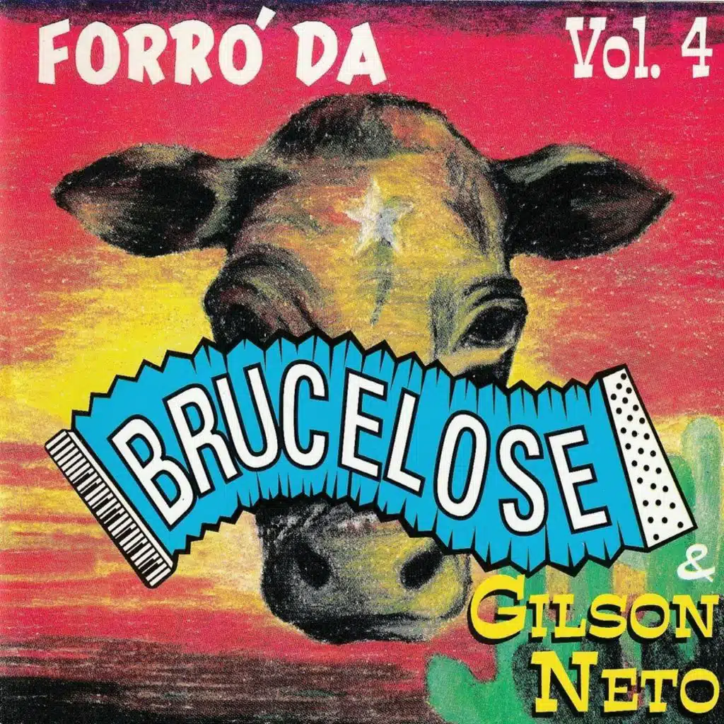 Forró da Brucelose & Gilson Neto, Vol. 4