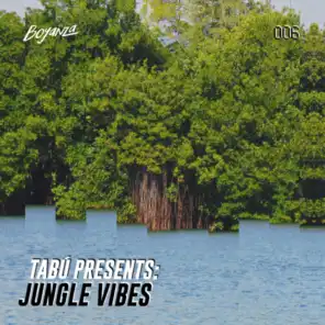 Tabú Presents: Jungle Vibes