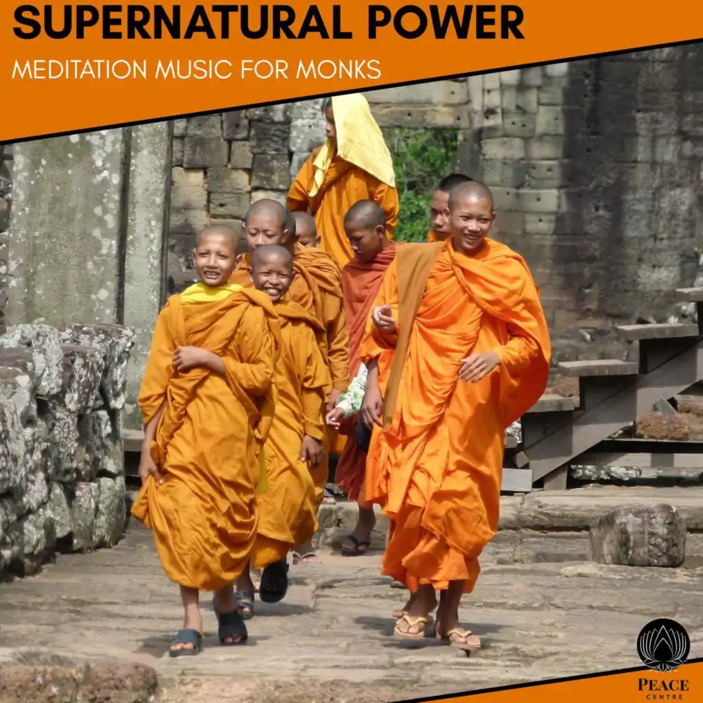 Supernatural Power - Meditation Music For Monks