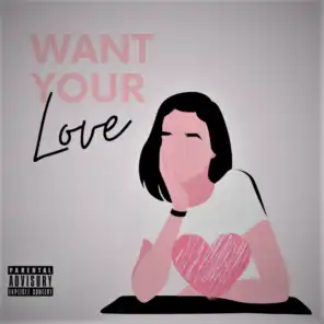 Want Your Love (feat. Cory Cooper & Dazzy YFN)