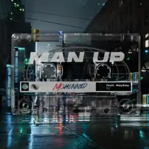 Man Up (feat. NayBay)