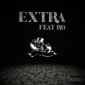 Extra (feat. Ro)
