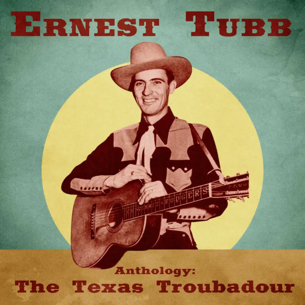 Anthology: The Texas Troubadour (Remastered)