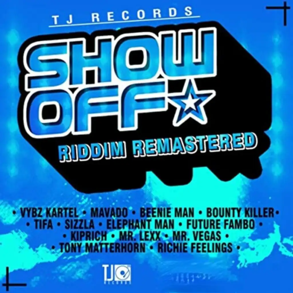 Show off Riddim (Remastered)