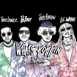 WHATS POPPIN (feat. DaBaby, Tory Lanez & Lil Wayne) [Remix]