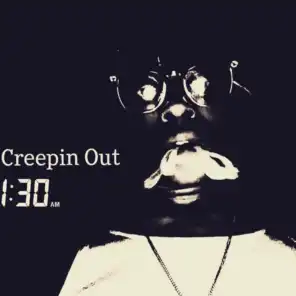 Creepin' Out