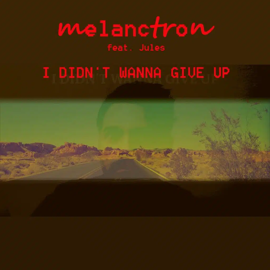 I Didn't Wanna Give Up (feat. Jules)