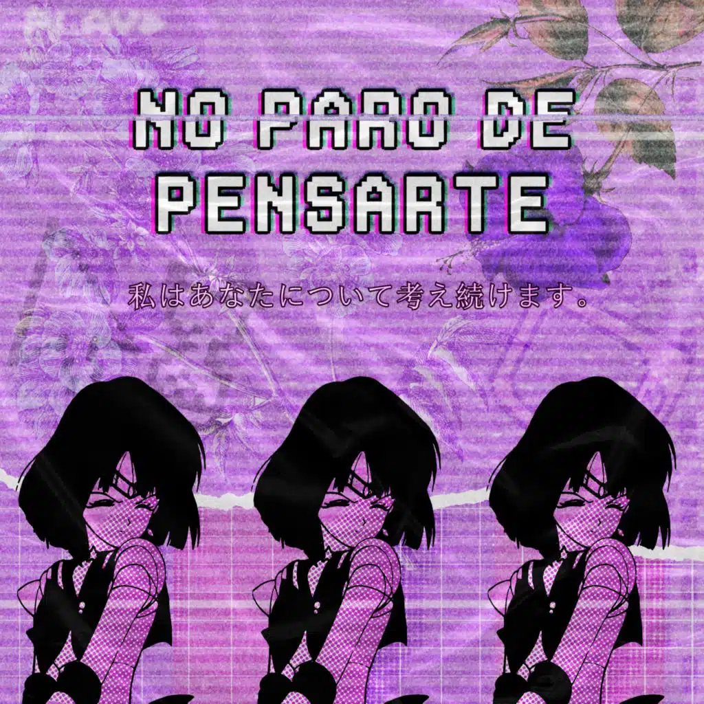 No paro de pensarte