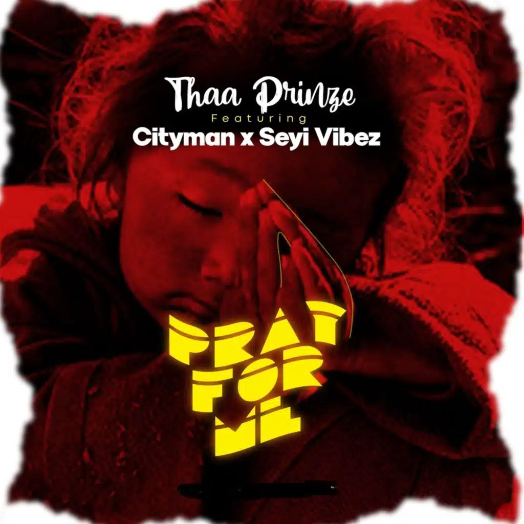 Pray For Me (feat. Cityman & Seyi Vibez)