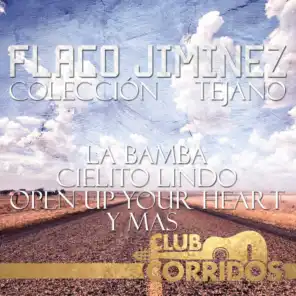The Best Of Flaco Jiminez: La Bamba, Cielito Lindo, Open Up Your Heart, Y Mas Presentado por Club Corridos