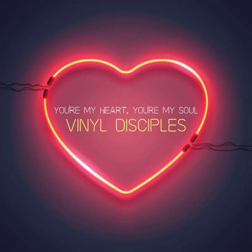 You're My Heart, You're My Soul