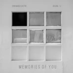 Memories Of You - Healing IV