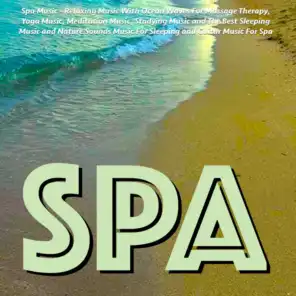 Spa Music: Relaxing Music with Ocean Waves for Massage Therapy, Yoga Music, Meditation Music, Studying Music and the Best Sleeping Music and Nature Sounds Music for Sleeping and Guitar Music for Spa